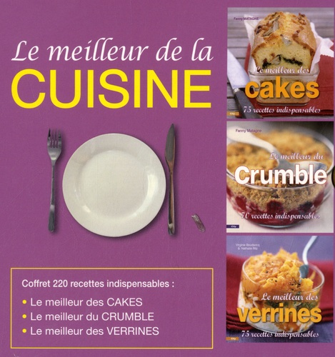 Le meilleur de la cuisine, coffret en 3 volumes. Le meilleur des verrines ; Le meilleur du crumble ;