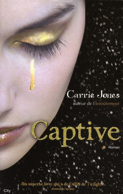 Envoûtement. Tome 2, Captive
