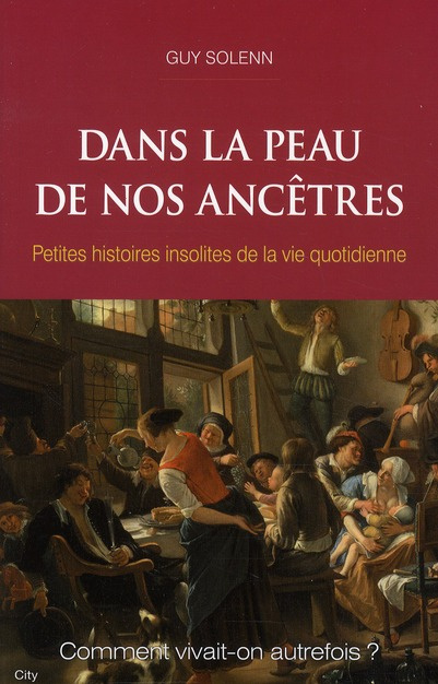 DANS LA PEAU DE NOS ANCETRES