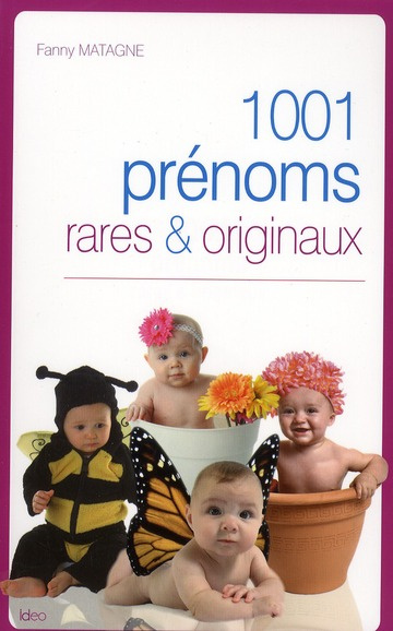 1001 prénoms rares & originaux