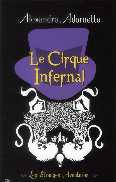 Les étranges aventures Tome 2 : Le Cirque Infernal