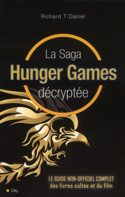 La Saga Hunger Games décryptée