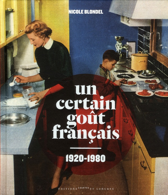 Un certain goût français 1920-1980
