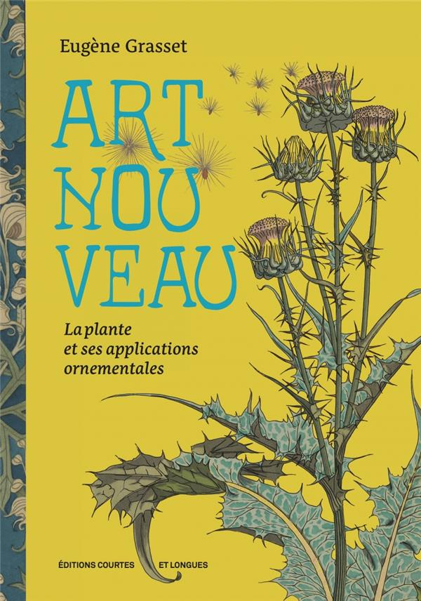 Art Nouveau. La plante et ses applications ornementales