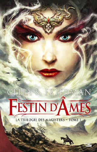 La Trilogie des Magisters Tome 1 : Festin d'Ames