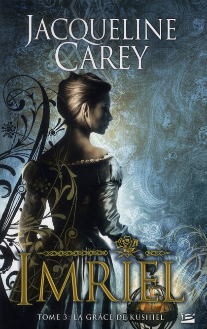Imriel Tome 3 : La Grâce de Kushiel