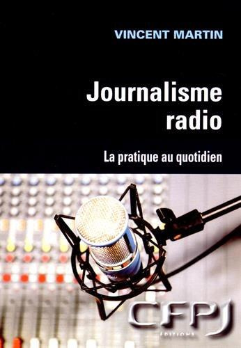 Journalisme radio. La pratique au quotidien