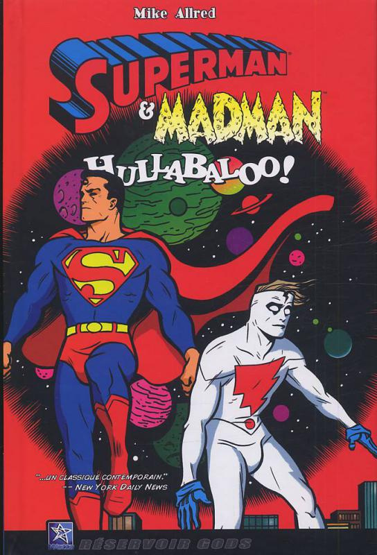 SUPERMAN ET MADMAN HULLABALOO !