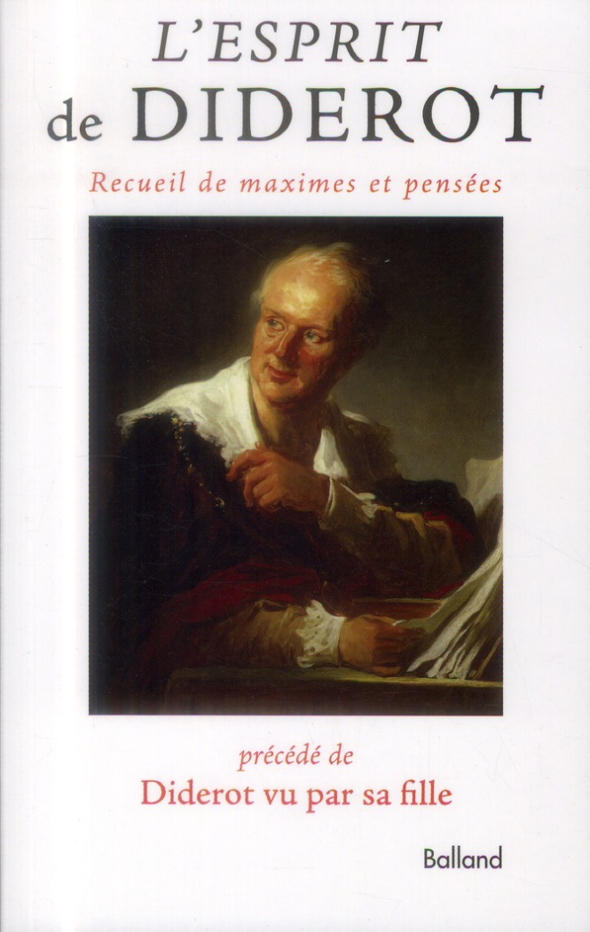 L'esprit de Diderot / Recueil de maximes et pensées