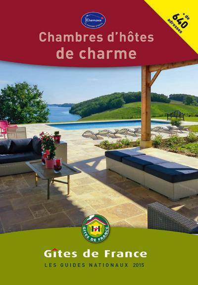 Chambres d'hôtes de charme. Edition 2015-2016