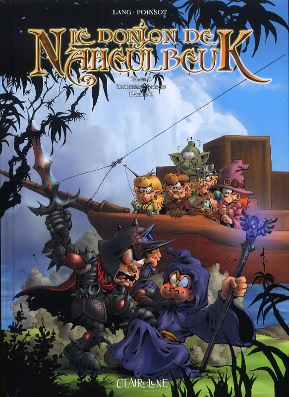 Le Donjon de Naheulbeuk Tome 8 : Troisième saison. Partie 2