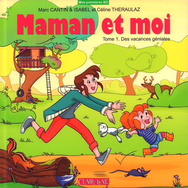 Maman et moi Tome 1 : Des vacances géniales