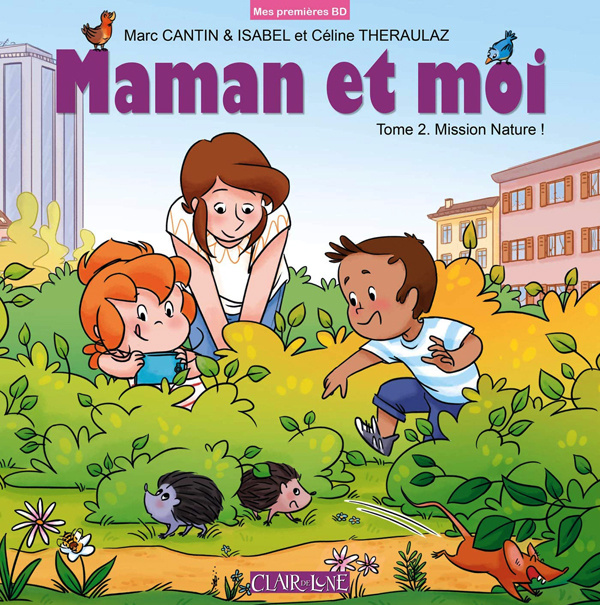 Maman et moi Tome 2 : Mission nature !