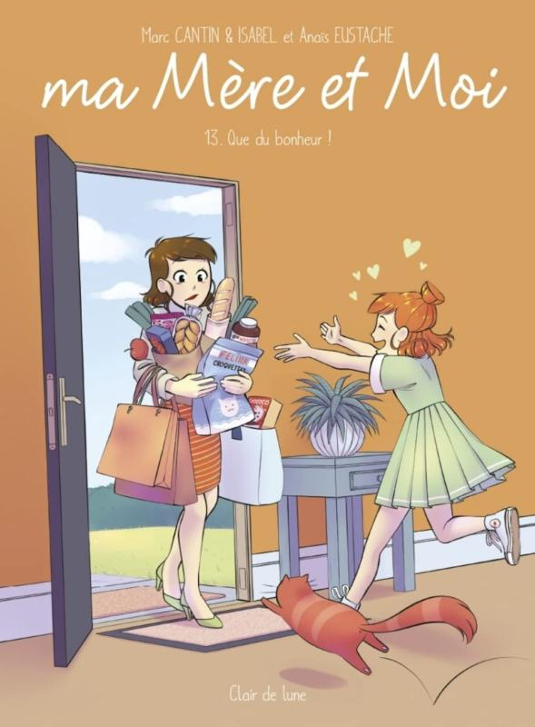 Ma mère et moi Tome 13 : Que du bonheur !