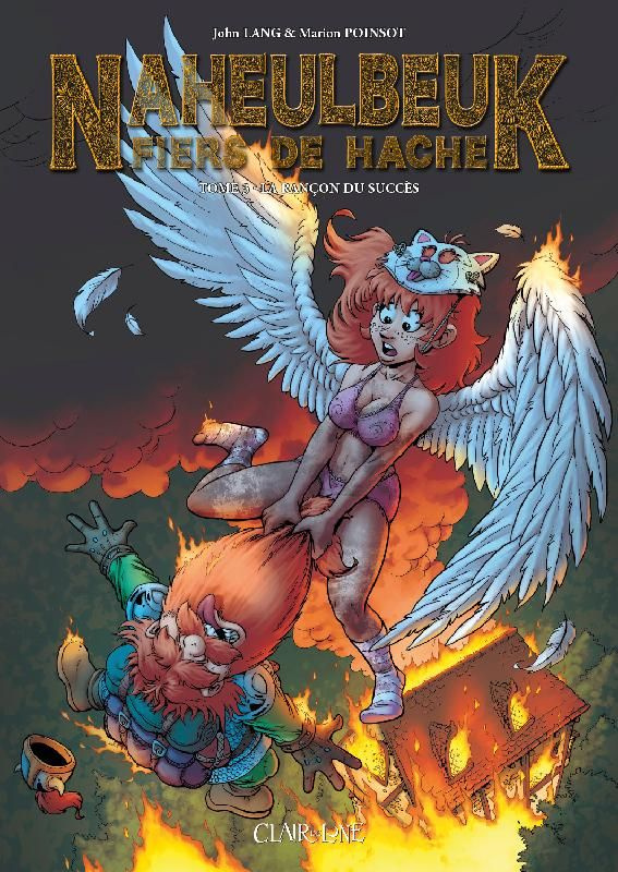 Naheulbeuk, fiers de hache Tome 3 : La rançon du succès