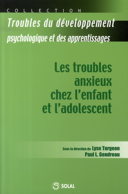 Les troubles anxieux chez l'enfant et l'adolescent