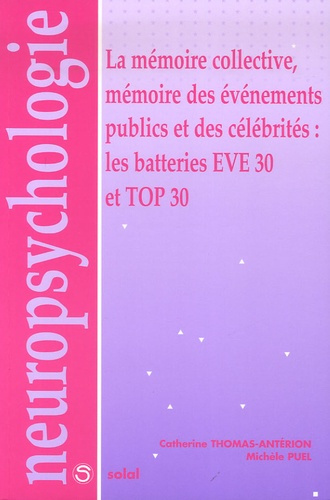 La mémoire collective, mémoire des événements publics et des célébrités : les batteries Eve 30 et To