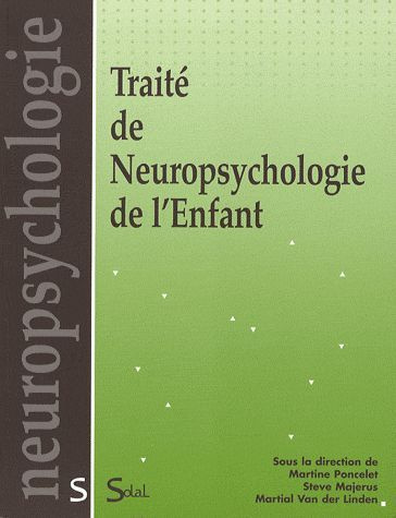 Traité de Neuropsychologie de l'Enfant