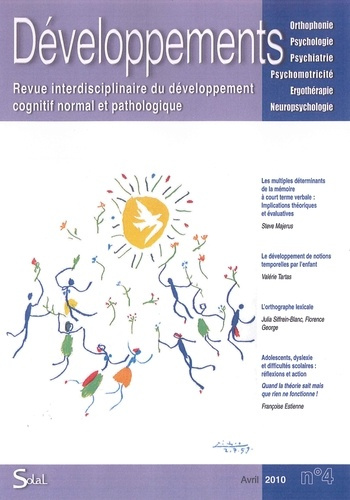 Revue interdisciplinaire du développement cognitif normal et pathologique 2009/4 - No 4. Année acadé