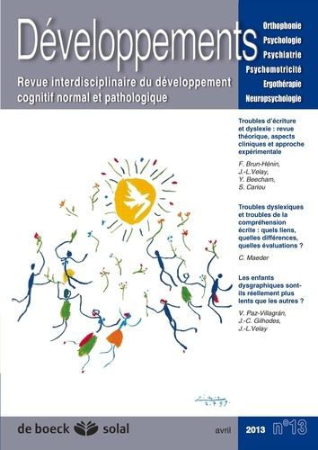 Revue interdisciplinaire du développement cognitif normal et pathologique 20011/5 - No 13. Année aca