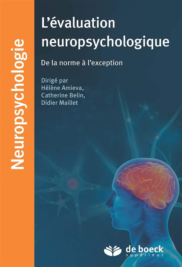 L'évaluation neuropsychologique. De la norme à l'exception
