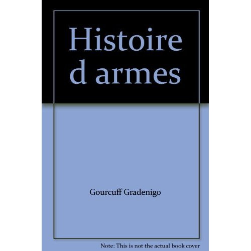 Histoire d'armes