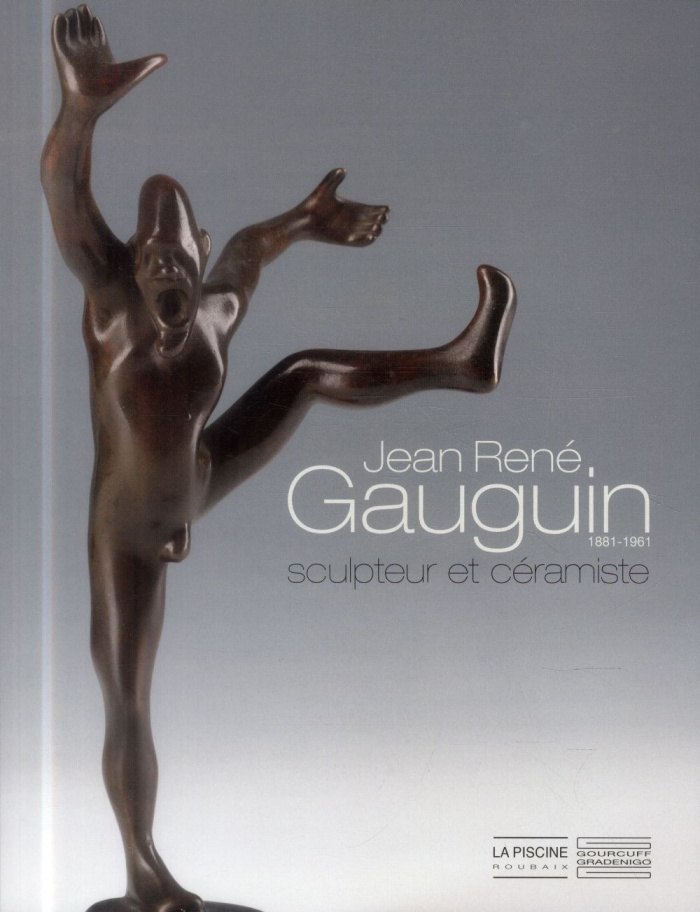 Jean-René Gauguin (1881-1961). Sculpteur et céramiste