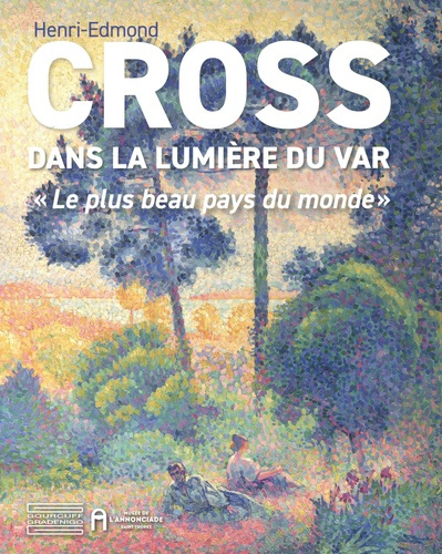 Dans la lumière du Var. "Le plus beau pays du monde", Edition bilingue français-anglais