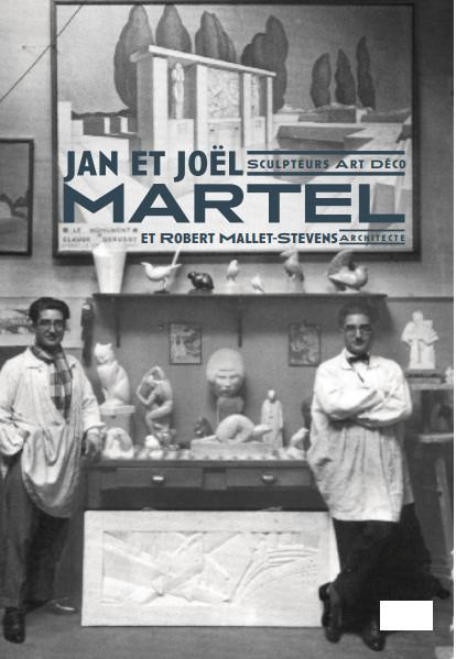 Jan et Joël Martel, sculpteurs art déco. Et Rob Mallet-Stevens, architecte
