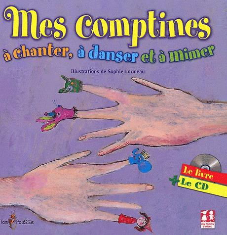 Mes comptines à chanter, à danser et à mimer. Avec 1 CD audio