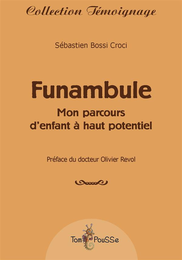 Funambule. Mon parcours d'enfant à haut potentiel