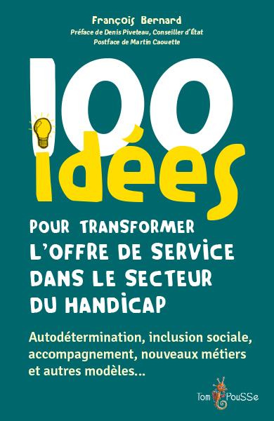 100 idées pour transformer l'offre de service dans le secteur du handicap