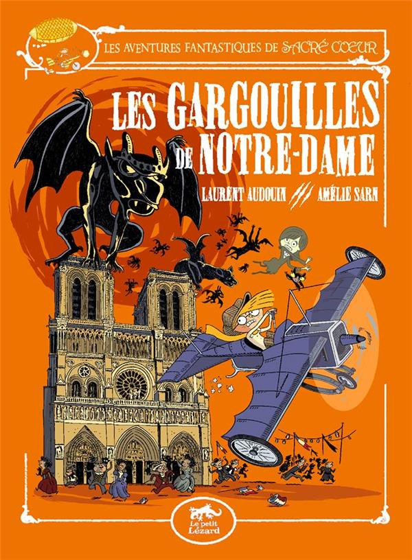 Les aventures fantastiques de Sacré-Coeur : Les gargouilles de Notre-Dame