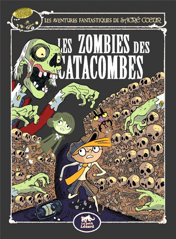 Les aventures fantastiques de Sacré-Coeur : Les zombies des catacombes