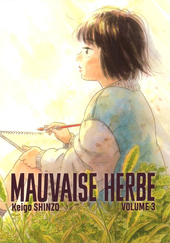 Mauvaise herbe Tome 3