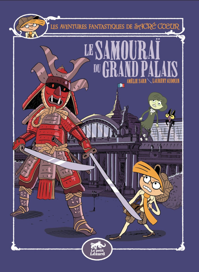 Les aventures fantastiques de Sacré-Coeur : Le samourai du Grand-Palais