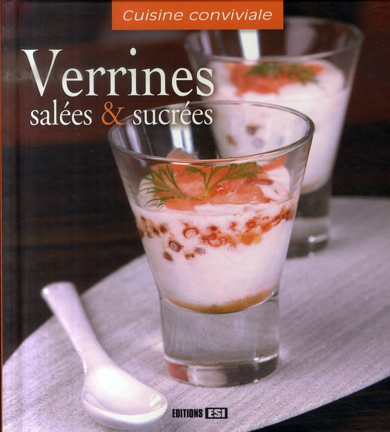Verrines salées et sucrées