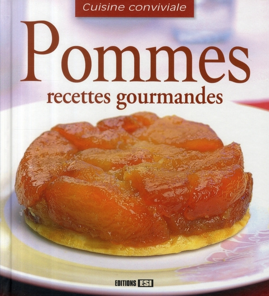 Pommes. Recettes gourmandes