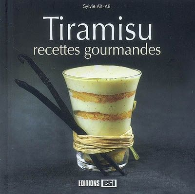 Tiramisu. Recettes gourmandes