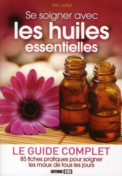 Se soigner avec les huiles essentielles