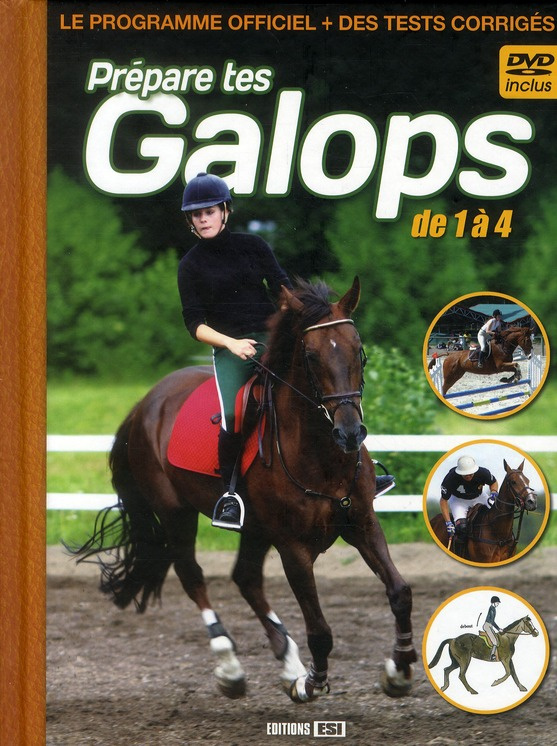 Prépare tes galops de 1 à 4. Le programme officiel   des tests corrigés, avec 1 DVD