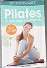 PILATES - 30 EXERCICES COMMENTES FICHES PRATIQUES*