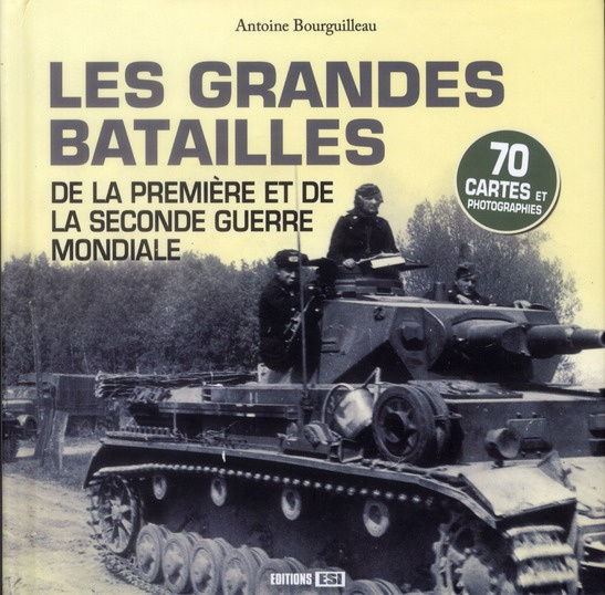 Les grandes batailles de la première et de la seconde guerre mondiale