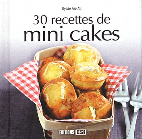 30 recettes de mini cakes