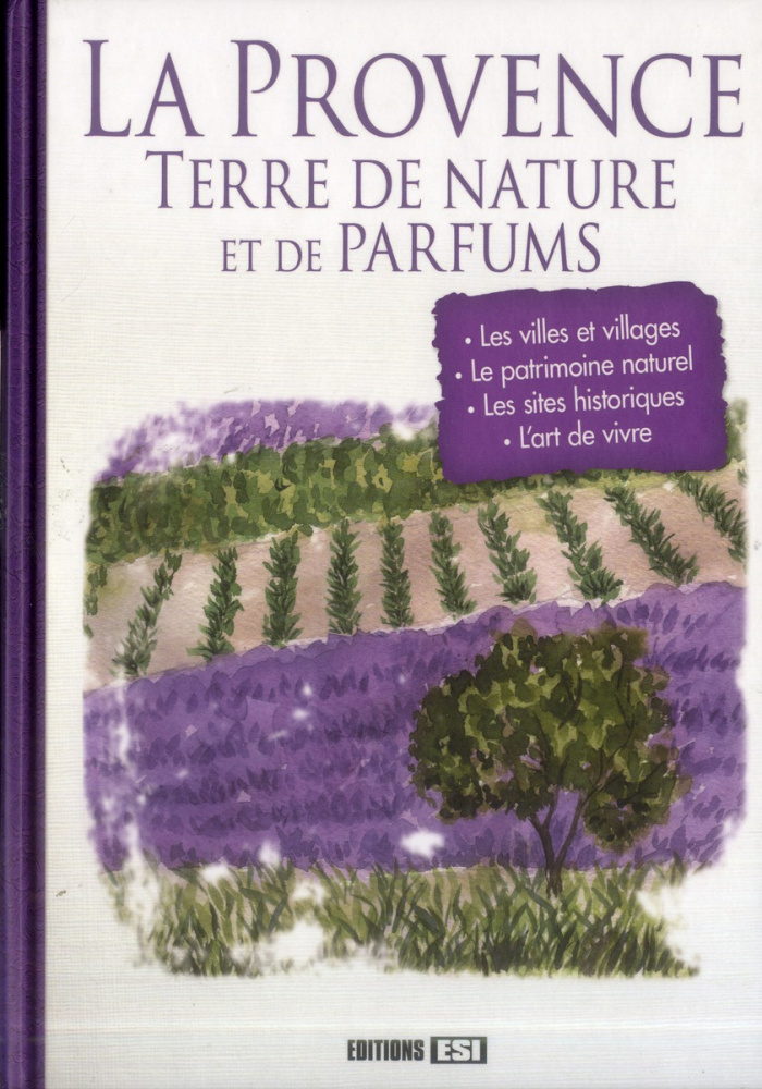 La Provence, terre de nature et de parfums