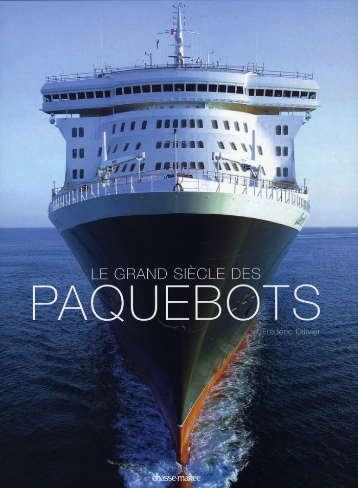 Le grand siècle des paquebots