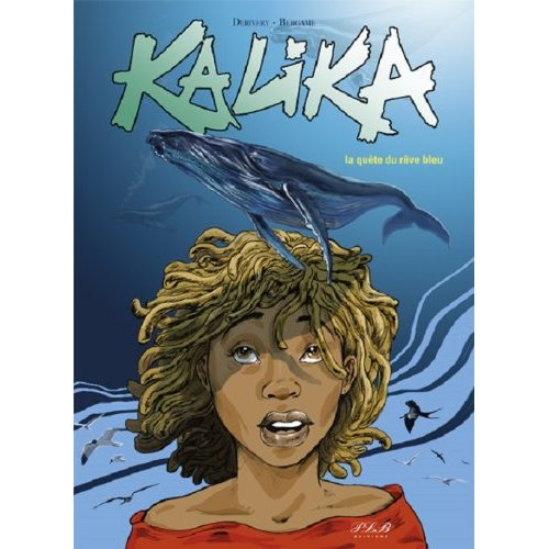 Kalika - la quête du rêve bleu