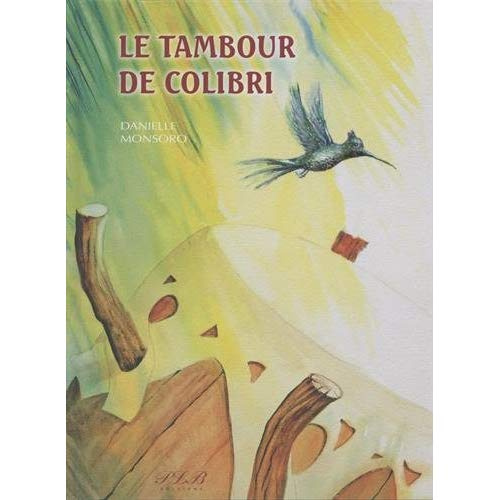 Le tambour de colibri
