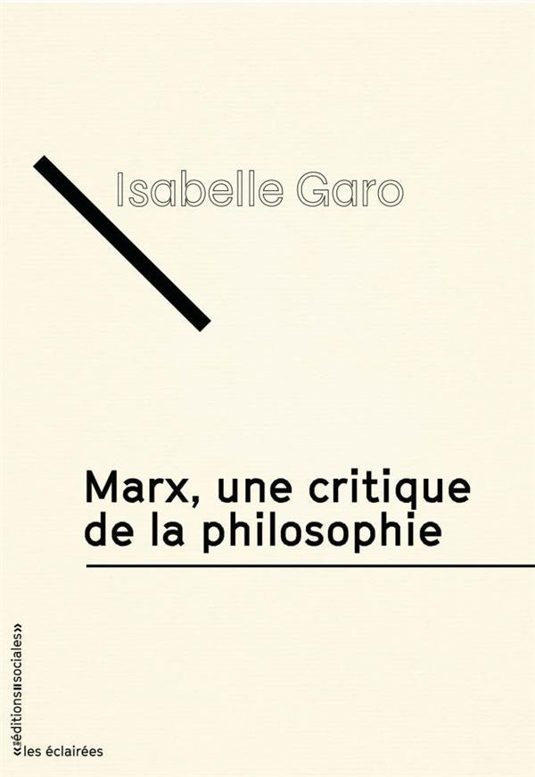 Marx, une critique de la philosophie. Edition 2023