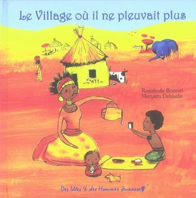 VILLAGE OU IL NE PLEUVAIT PLUS